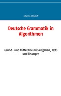 Johannes Zühlsdorff: Deutsche Grammatik in Algorithmen 