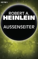 Robert A. Heinlein: Außenseiter ★★★★