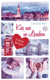 Kiss me in London - A Winter Romance
