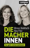 Miriam Wohlfarth: Die Macherinnen 