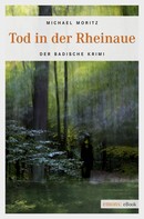 Michael Moritz: Tod in der Rheinaue ★★★★