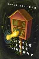 Naomi Kritzer: Little Free Library 