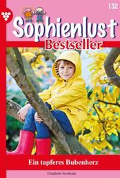 Sophienlust Bestseller 132 – Familienroman - Ein tapferes Bubenherz