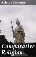 J. Estlin Carpenter: Comparative Religion 