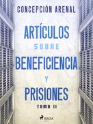 Concepción Arenal: Artículos sobre beneficiencia y prisiones. Tomo II 
