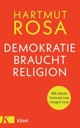 Demokratie braucht Religion - Mit einem Vorwort von Gregor Gysi