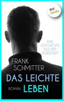Frank Schmitter: Das leichte Leben ★★