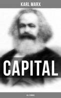 Karl Marx: CAPITAL (All 3 Books) ★★★★★