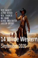 Alfred Bekker: 14 Wilde Western September 2023 