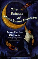 Jean Davies Okimoto: The Eclipse of Moonbeam Dawson 