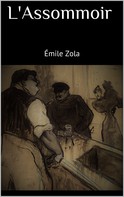 Émile Zola: L'Assommoir 