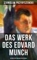 Stanislaw Przybyszewski: Das Werk des Edvard Munch - Beiträge von Stanislaw Przybyszewski 