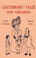 Hilaire Belloc: Cautionary Tales for Children 