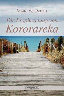 Die Prophezeiung von Kororareka