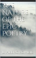 Lascelles Abercrombie: The Nature of the Epic Poetry 