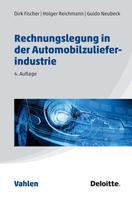 Deloitte GmbH Wirtschaftsprüfungsgesellschaft: Rechnungslegung in der Automobilzulieferindustrie 