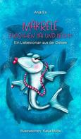 Anja Es: Makrele zwischen Hai und Hecht 