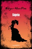 Edgar Allan Poe: Ligeia 