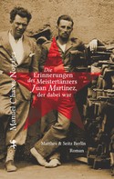 Manuel Chaves Nogales: Die Erinnerungen des Meistertänzers Juan Martinez, der dabei war 