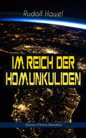 Rudolf Hawel: Im Reich der Homunkuliden (Science-Fiction-Klassiker) ★★