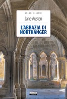 Jane Austen: L'abbazia di Northanger 