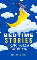 Mohammed Ayya: Bedtime Stories For Kids 