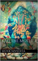 Sister Nivedita: Kali the mother 