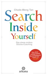 Search Inside Yourself - Das etwas andere Glücks-Coaching