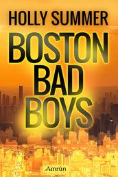 Boston Bad Boys - Sammelband der erotischen Reihe