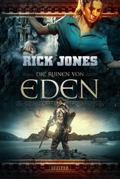 DIE RUINEN VON EDEN (Eden 1) - Thriller, Abenteuer