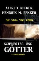 Alfred Bekker: Edro - Schwerter und Götter 