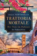 Luca Fontanella: Trattoria Mortale - Der Tote im Palazzo ★★★★