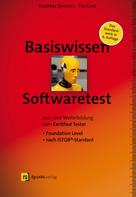 Andreas Spillner: Basiswissen Softwaretest ★