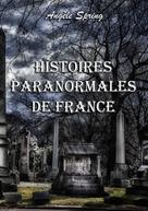 Angèle Spring: Histoires paranormales de France 