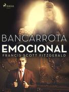 F. Scott Fitzgerald: Bancarrota emocional 