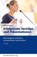Wolfgang Mentzel: Erfolgreiche Vorträge und Präsentationen 