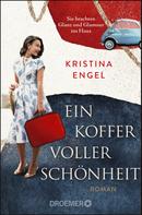 Kristina Engel: Ein Koffer voller Schönheit ★★★★