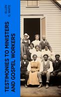 Ellen G. White: Testimonies to Ministers and Gospel Workers 