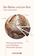 Volker Schmidt-Sköries: Der Bäcker und sein Brot ★★★★