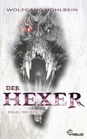 Wolfgang Hohlbein: Der Hexer - Engel des Bösen ★★★★★