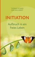 Thomas Schmid: Initiation 