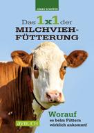 Jonas Schiffer: Das 1x1 der Milchviehfütterung 