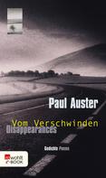 Paul Auster: Disappearances - Vom Verschwinden 