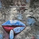 Yasmine Madaoui: Stylo et Pinceau 
