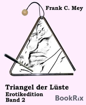 Triangel der Lüste - Band 2