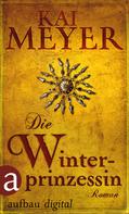 Kai Meyer: Die Winterprinzessin ★★★★