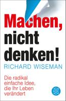Richard Wiseman: Machen – nicht denken! ★★★
