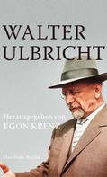 Egon Krenz: Walter Ulbricht ★★★