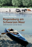 Daniel Weißbrodt: Regensburg am Schwarzen Meer ★★★★