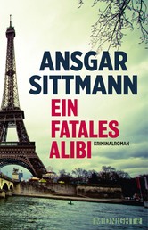 Ein fatales Alibi - Kriminalroman